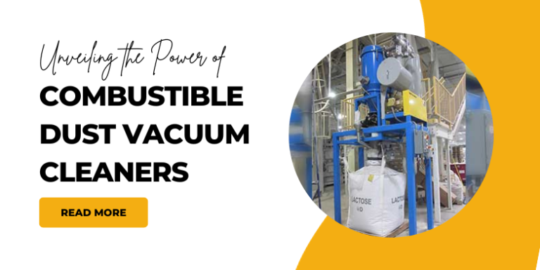 Combustible Dust Vacuum Cleaners